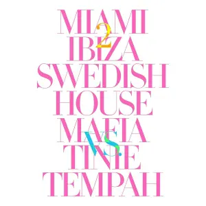 Swedish House Mafia feat. Tinie Tempah - Miami 2 Ibiza