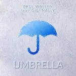 Paul Wallen feat. Gigi Nally - Umbrella