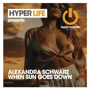 Alexandra Schwarz - When Sun Goes Down