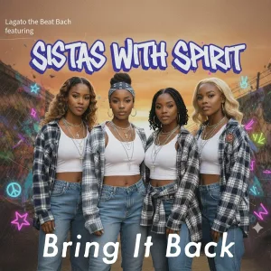 Lagato the Beat Bach feat. Sistas With Spirit - Can't Let Go