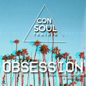 Consoul Trainin feat. Steven Aderinto, DuoViolins - Obsession (feat. Steven Aderinto & DuoViolins)