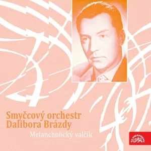 Smyčcový orchestr Dalibora Brázdy - Modrý Pavilón