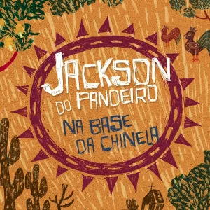 Jackson Do Pandeiro, Almira Castilho - Na Base Da Chinela
