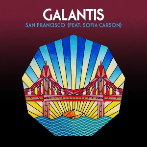 Galantis feat. Sofia Carson - San Francisco (feat. Sofia Carson)