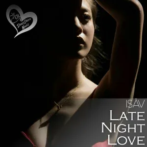 ISÄV - Late Night Love