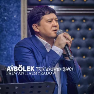 Pälwan Halmyradow - Aýbölek Toý Aýdymy