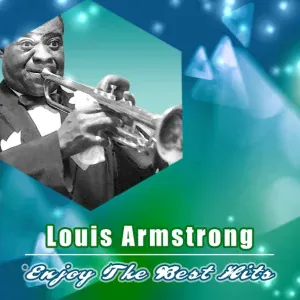 Louis Armstrong - Remember Who You Are