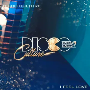 Disco Culture feat. Greg, Gregory - I Feel Love