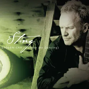 Sting - Stolen Car (Take Me Dancing)