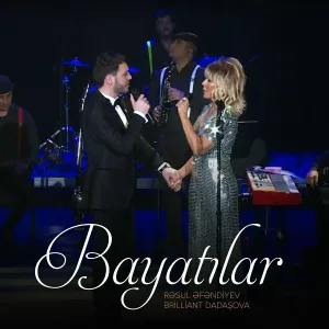 Rəsul Əfəndiyev, Brilliant Dadaşova - Bayatılar