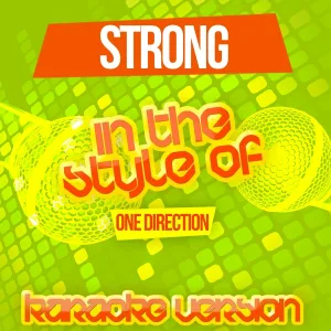 Ameritz Karaoke Entertainment - Strong (In the Style of One Direction) [Karaoke Version]