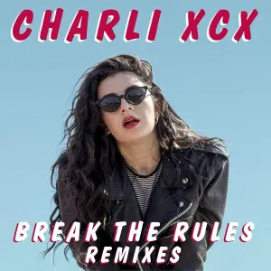 Charli XCX - Break the Rules