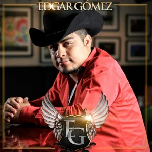 Edgar Gómez El Dragón De La Sierra - Tu Mejor Experiencia