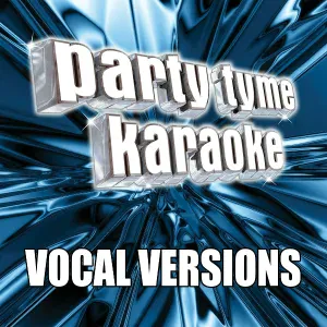 Party Tyme Karaoke - Here (Made Popular By Alessia Cara) [Vocal Version]
