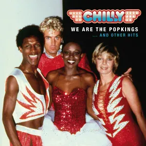 Chilly - We Are The Popkings