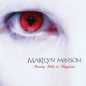 Marilyn Manson - Putting Holes In Happiness