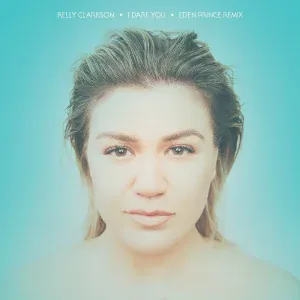 Kelly Clarkson - I Dare You
