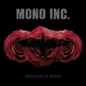 Mono Inc. - My Songs Wear Black