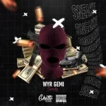 WYR GEMI - SNEAKY