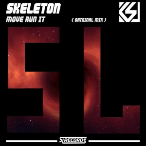 Skeleton - Move run it ( Original mix )
