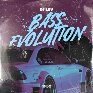 DJ LEV - BASS EVOLUTION