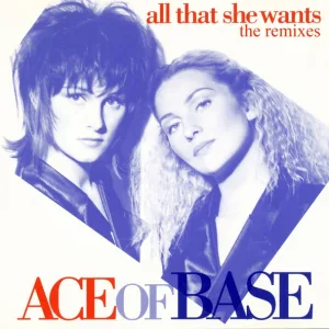 Ace of Base - All That She Wants (Extended Dub) (Extended Dub)