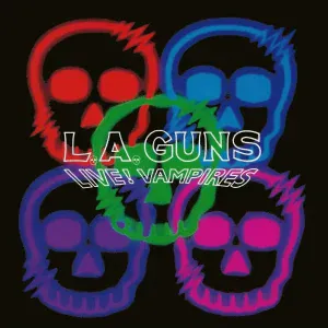 L.A. Guns - Kiss My Love Goodbye