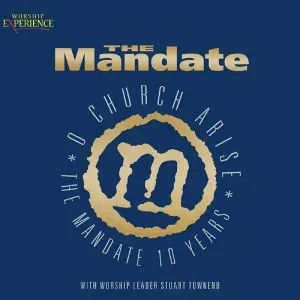 The Mandate feat. Stuart Townend - The King of Love