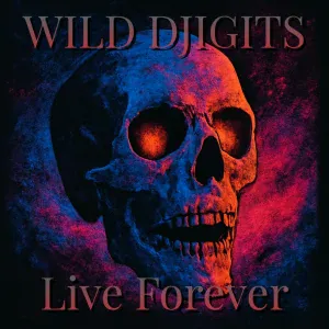 Wild Djigits - Live Forever