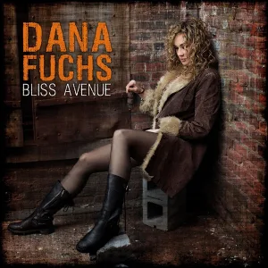 Dana Fuchs - Bliss Avenue