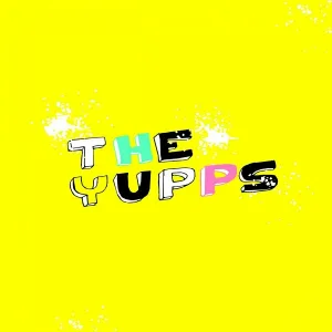 The Yupps - The Girl From The Eastern Country
