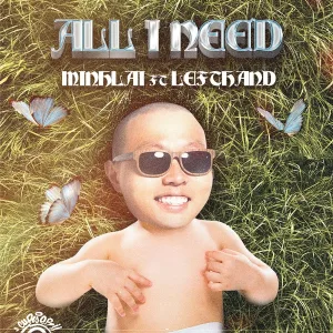 Minh Lai feat. VCC Left Hand - All I Need (feat. VCC Left Hand)