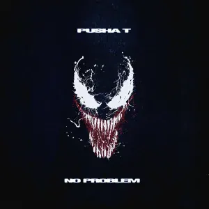 Pusha T - No Problem