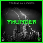 Gabry Ponte, LUM!X, Prezioso - Thunder