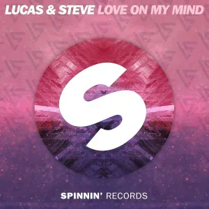 Lucas & Steve - Love On My Mind