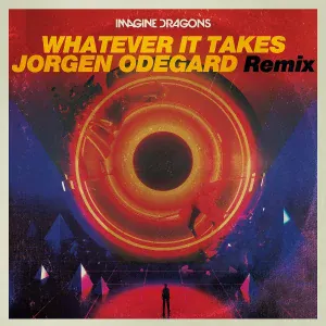 Imagine Dragons, Jorgen Odegard - Whatever It Takes