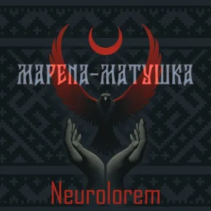 Neurolorem - Марена-матушка