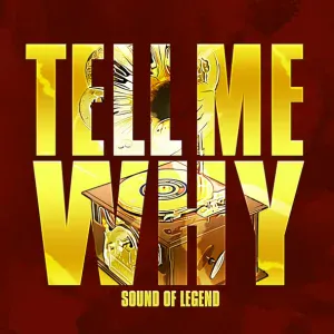 Sound Of Legend - Tell Me Why (Radio Edit) (Radio Edit)