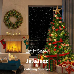 JaJaJazz feat. Catching Sunrises - Let It Snow