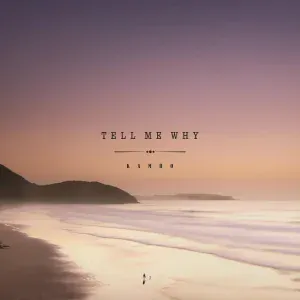 Kamro - Tell Me Why