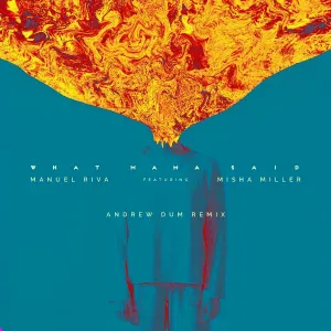 Manuel Riva, Misha Miller - What Mama Said