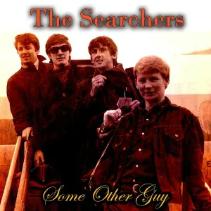 The Searchers - Some Other Guy
