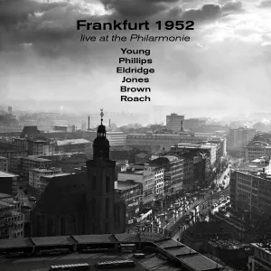 Hank Jones, Lester Young, Ray Brown, Flip Philipps, Roy Eldridge, Max Roach - Undecided