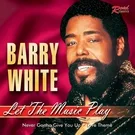 Barry White - Can't Get Enough Of Your Love Baby