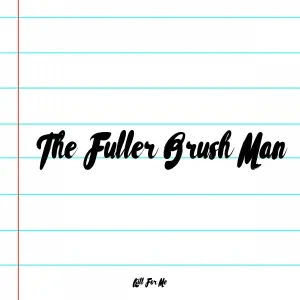 Kill For Me - The Fuller Brush Man