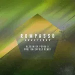 Rompasso - Angetenar (Alexander Popov & Paul Oakenfold Remix)