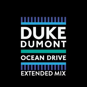 Duke Dumont - Ocean Drive