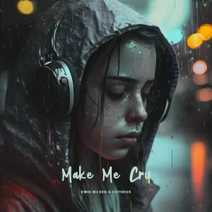 Emin Nilsen, Cotneus - Make Me Cry