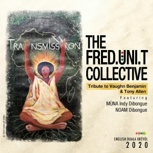 Fred Uni. T Collective feat. Mùna Indy Dibongue, Noam Dibongue - O Bwindéa