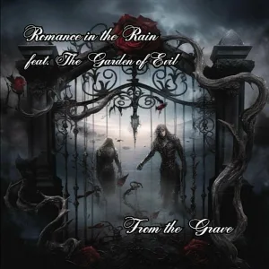 Romance in the Rain feat. The Garden of Evil - Необратимость
